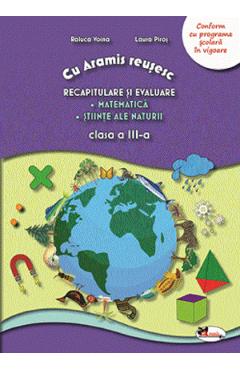Carte Recapitulare si evaluare. Mate + Stiinte - Clasa 3 - Raluca Voina