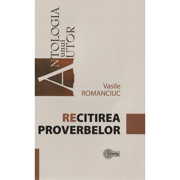 Carte Recitirea proverbelor - Vasile Romanciuc