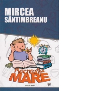 Carte Recreatia mare