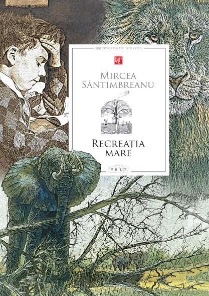 Carte Recreatia mare autor Mircea Santimbreanu editura Prut