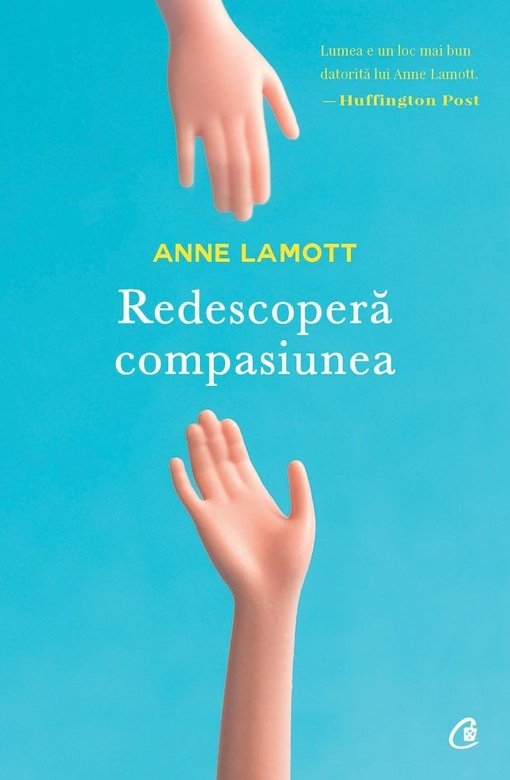 Carte Redescopera Compasiunea autor Anne Lamott editura Curtea Veche Publishing