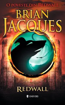 Carte Redwall. O poveste din Redwall. Volumul I/Brian Jacques editura Univers