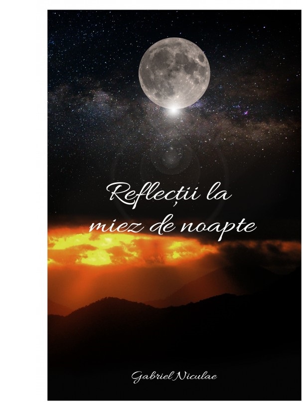 Carte Reflectii la miez de noapte autor Gabriel Niculae editura Helen