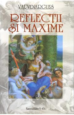 Carte Reflectii si maxime - Vauvenargues editura Vauvenargues