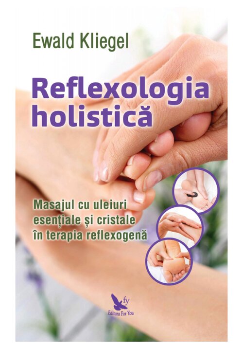 Carte Reflexologia holistica editura For You