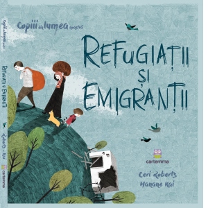 Carte Refugiatii si emigrantii Autori Louise Spilsbury