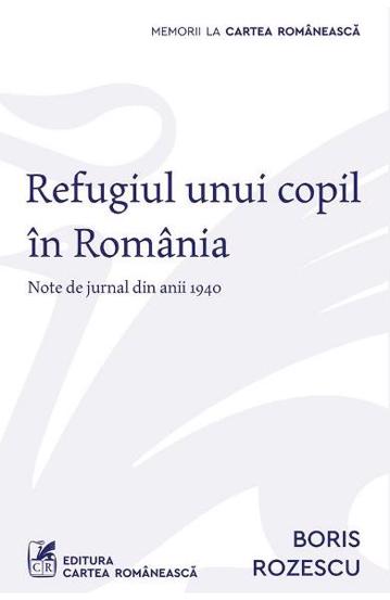 Carte Refugiul unui copil in Romania editura Grupul Art