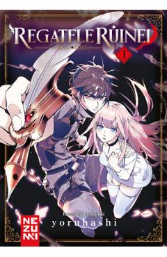 Carte Regatele Ruinei Vol.1 - Yoruhashi editura Yoruhashi
