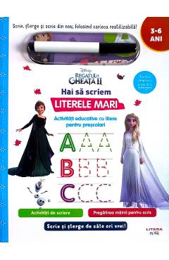 Carte Regatul de gheata II. Hai sa scriem literele mari. Scrie si sterge editura -