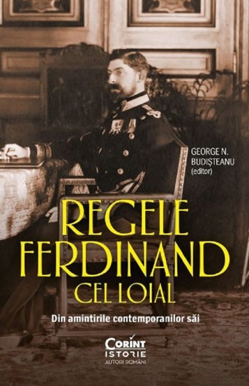 Carte Regele Ferdinand cel Loial editura Corint