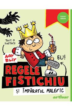 Carte Regele Fistichiu si Imparatul Malefic - Andy Riley editura Andy Riley