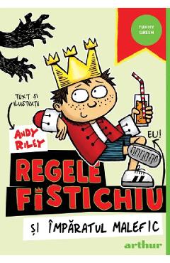 Carte Regele Fistichiu si Imparatul Malefic - Andy Riley editura Andy Riley