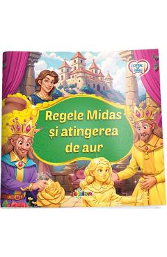 Carte Regele Midas si atingerea de aur. Citesc cu drag editura -