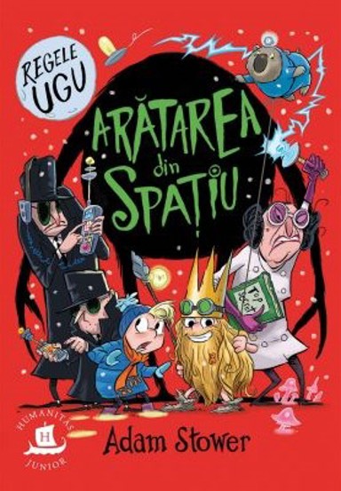 Carte Regele Ugu. Aratarea din spatiu editura Humanitas