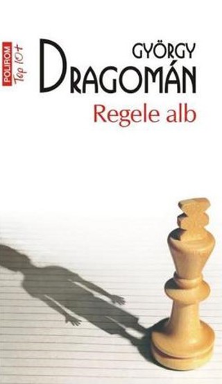 Carte Regele alb editura Polirom