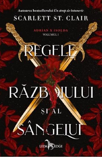 Carte Regele razboiului si al sangelui. Seria Adrian X Isolda Vol. 1 editura Corint