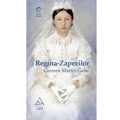 Carte Regina-Zapezilor autor Carmen Martín Gaite editura Art