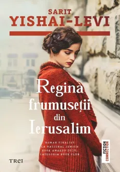 Carte Regina frumusetii din Ierusalim/Sarit Yishai-Levi editura Trei