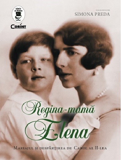 Carte Regina-mama Elena autor Simona Preda editura Corint