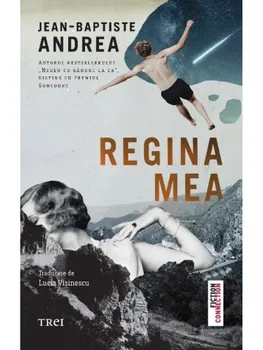 Carte Regina mea/Jean-Baptiste Andrea editura Trei