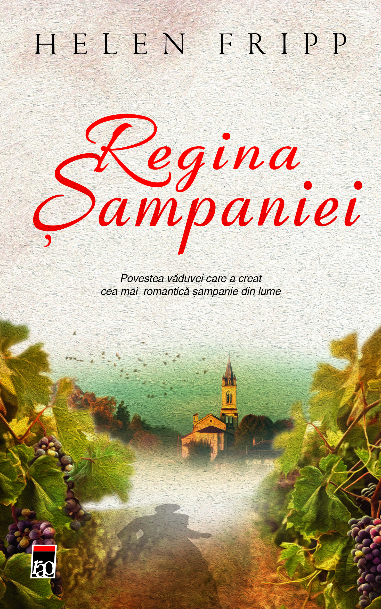 Carte Regina sampaniei autor Helen Fripp editura RAO