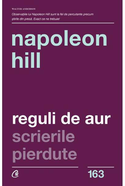 Carte Reguli de aur autor Napoleon Hill editura Curtea Veche Publishing