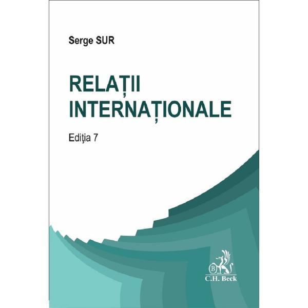 Carte Relatii internationale Ed.7 - Serge Sur