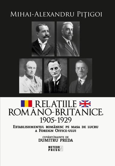 Carte Relatiile romano-britanice 1905-1929 editura Meteor Press