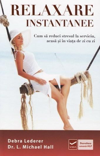 Carte Relaxare instantanee autor Debra Lederer