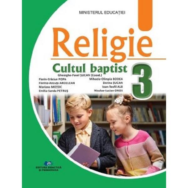 Carte Religie Cultul baptist - Clasa 3 - Manual - Gheorghe-Pavel Sucan
