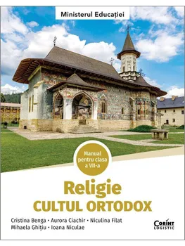 Carte Religie. Cultul Ortodox. Manual pentru clasa a VII-a/Cristina Benga
