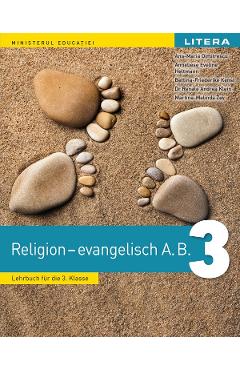 Carte Religie. Cultul evanghelic A.B. Limba germana - Clasa 3 - Manual - Ana-Maria Dimitrescu