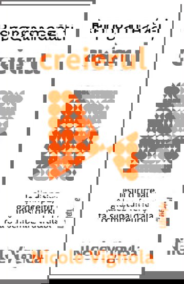 Carte Reprogramează-ți creierul editura Trei