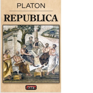 Carte Republica (Platon) Autor Platon