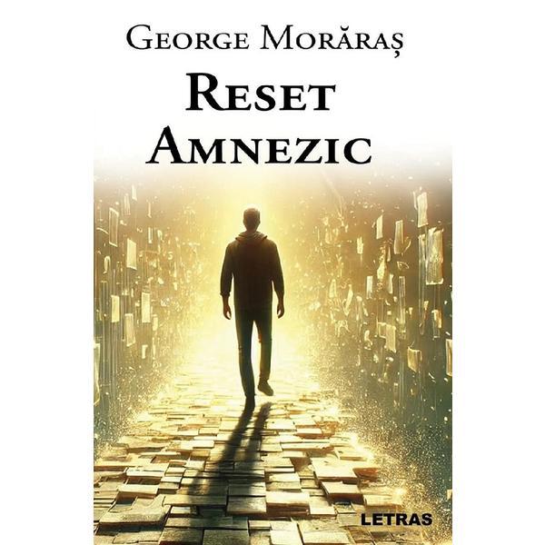 Carte Reset amnezic - George Moraras