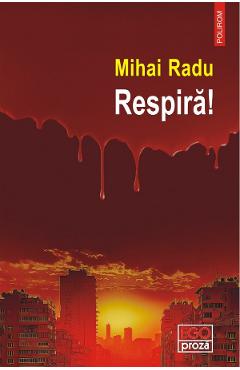 Carte Respira! - Mihai Radu editura Mihai Radu