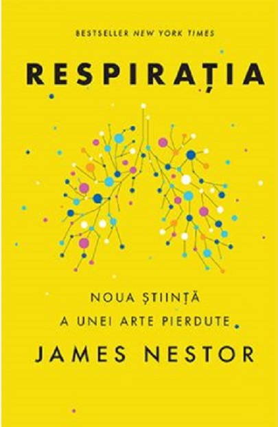 Carte Respiratia autor James Nestor editura Lifestyle Publishing