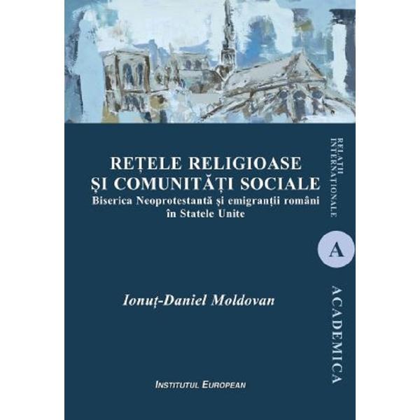 Carte Retele religioase si comunitati sociale - Ionut-Daniel Moldovan