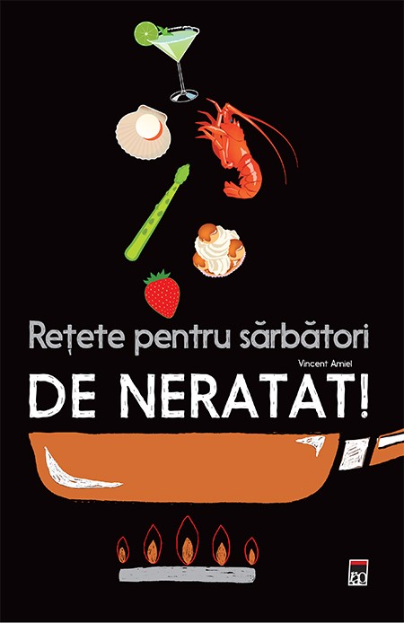 Carte Retete pentru sarbatori de neratat! autor Larousse editura RAO