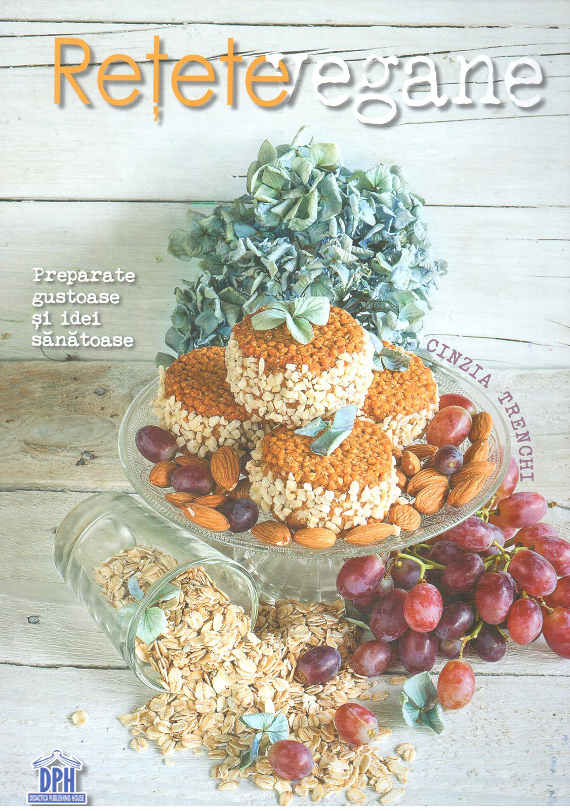 Carte Retete vegane autor Cinzia Trenchi editura Didactica Publishing House