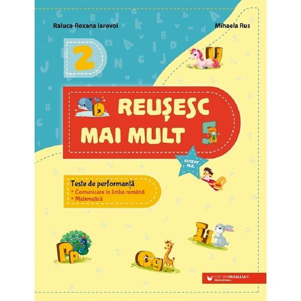 Carte Reusesc mai mult. Teste de performanta - Clasa 2 - Raluca-Roxana Iarovoi