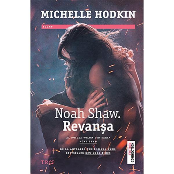 Carte Revansa. Noah Shaw. Vol. 2 - Michelle Hodkin