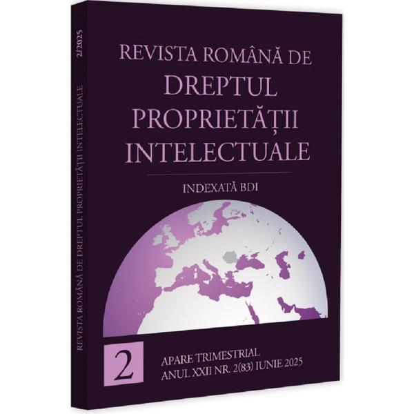 Carte Revista romana de dreptul proprietatii intelectuale indexata BDI Nr.2 (83) Iunie 2025