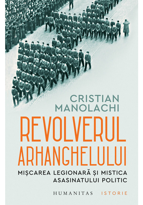 Carte Revolverul Arhanghelului editura Humanitas