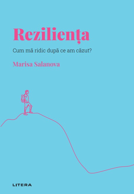 Carte Rezilienta. Volumul 6. Descopera Psihologia editura Litera