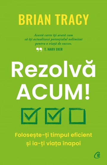 Carte Rezolva acum! editura Curtea Veche