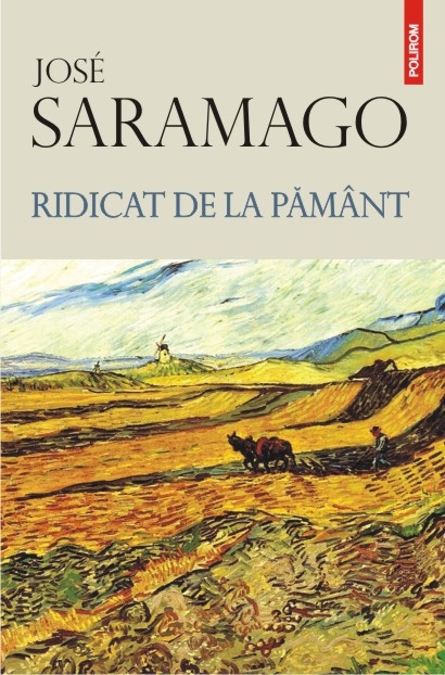 Carte Ridicat de la pamant autor Jose Saramago editura Polirom