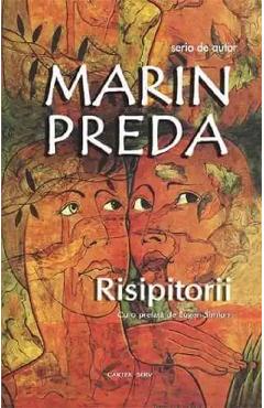 Carte Risipitorii - Marin Preda editura Marin Preda