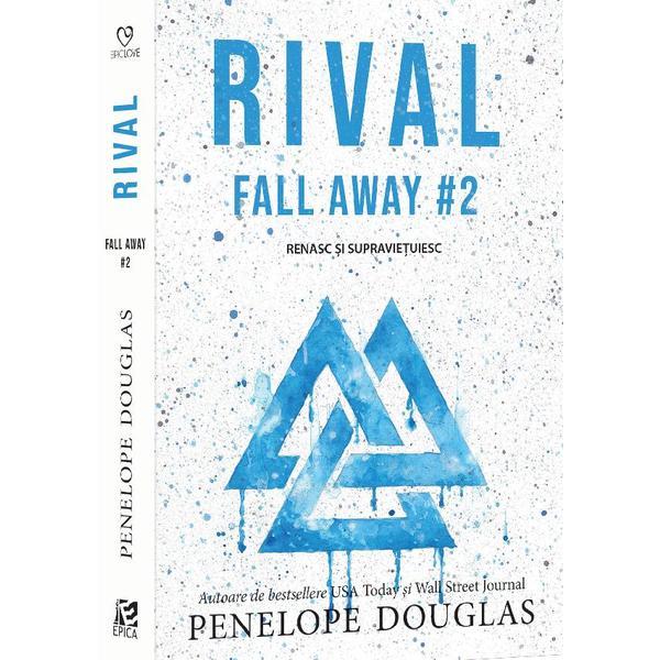Carte Rival. Seria Fall Away Vol.2 - Penelope Douglas