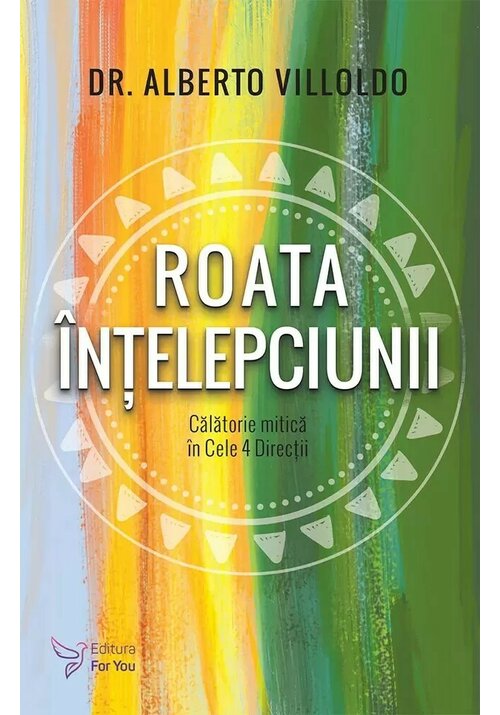 Carte Roata Intelepciunii editura For You